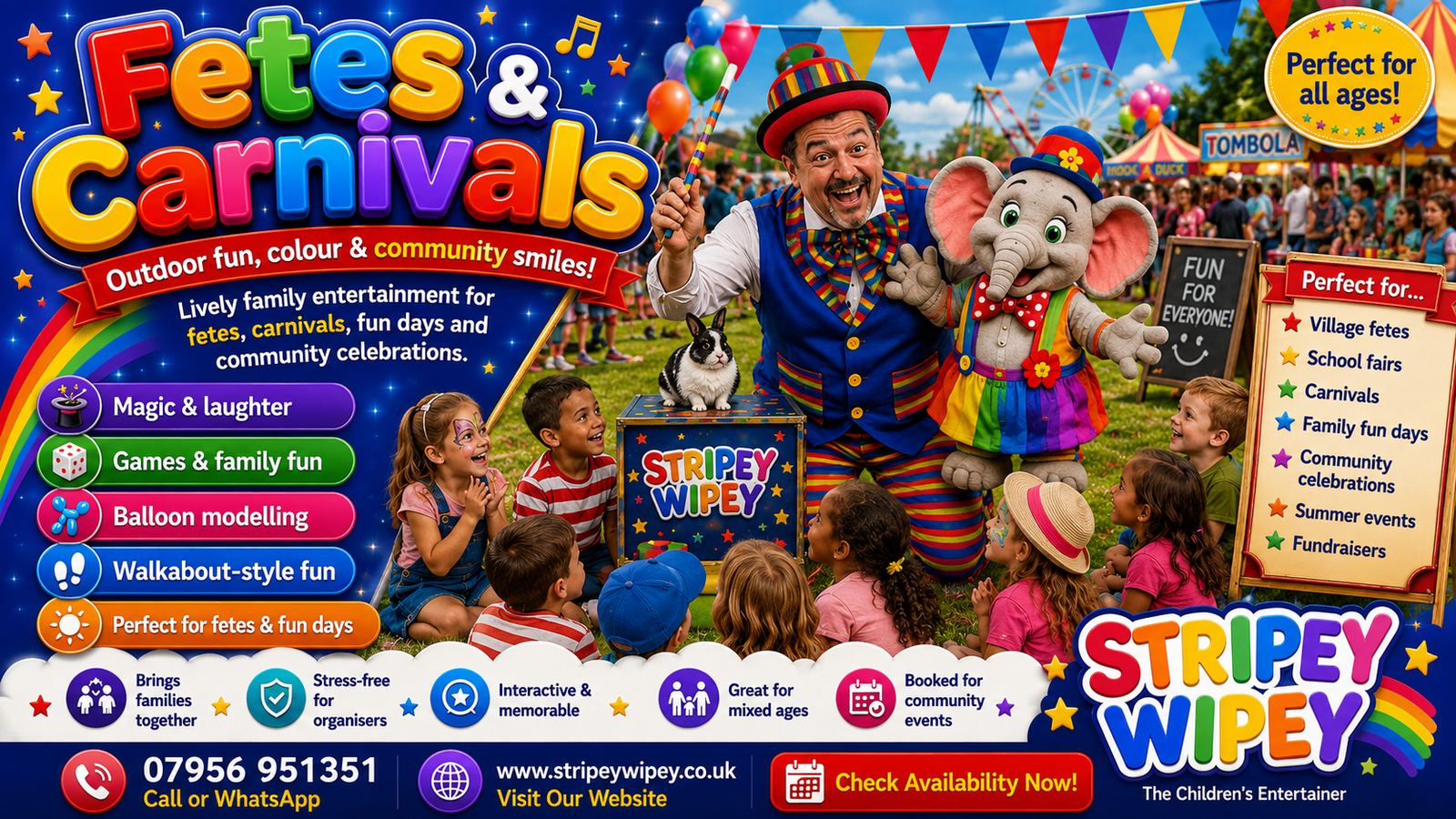 Magical fun for all at carnivals Domino the Rabbit and Peanut the Elephant adding comedy to a Stripey Wipey community event